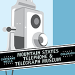 Mountain States Telephone & Telegraph Museum